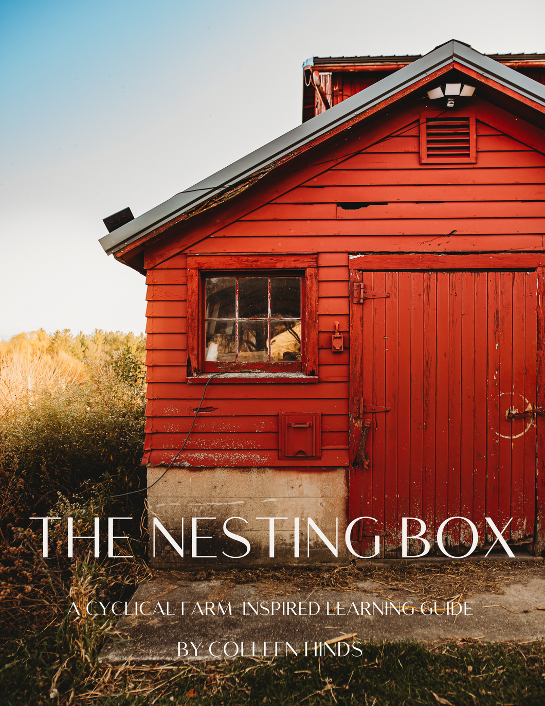 The Nesting Box: A Cyclical Farm Inspired Learning Guide: Autumn